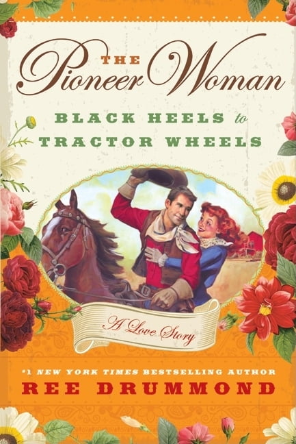 : Black Heels to Tractor Wheels: A Love Story, (Hardcover) | Prairie Lane - View 1